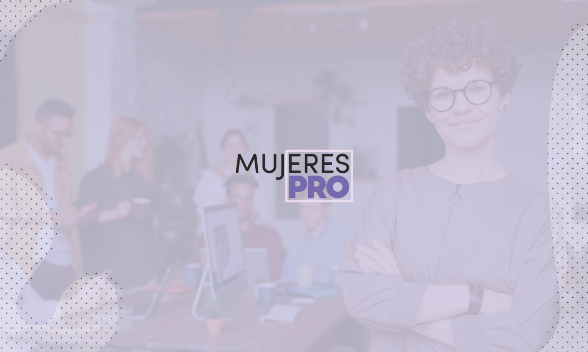 ¡Participa y sé una de las mujeres PRO 2021!