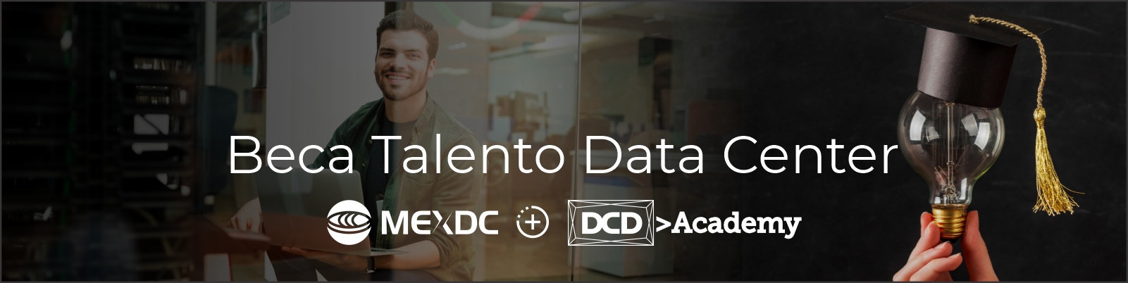 MEXDC y DCD>Academy anuncian programa de becas para impulsar el talento en México