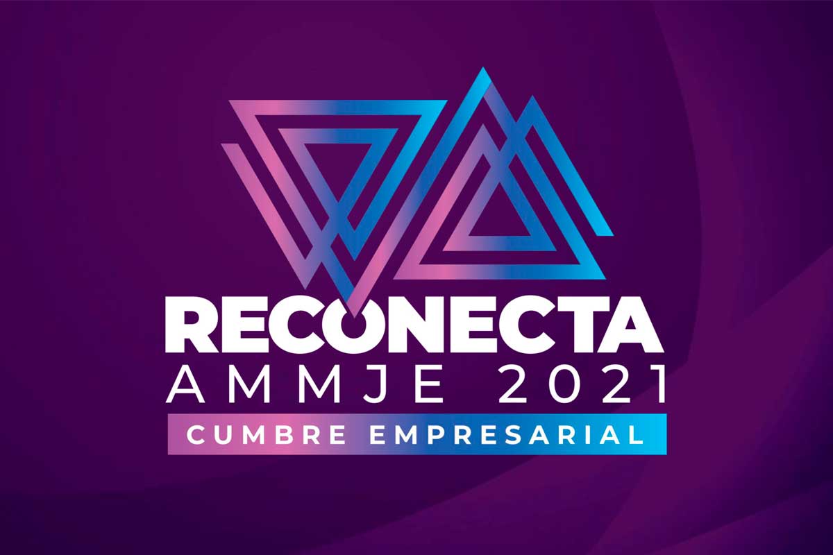 Mujeres empresarias realizarán Cumbre Reconecta AMMJE 2021