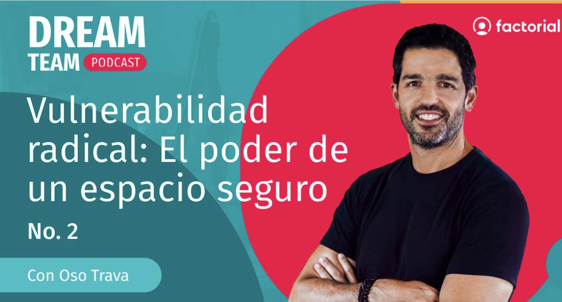 Llegó Dream Team, el podcast para inspirar a los nuevos y futuros líderes de RRHH