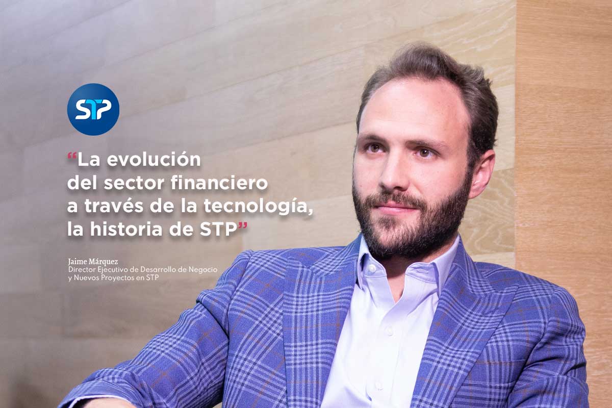 La evolución del sector financiero a través de la tecnología, la historia de STP