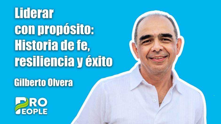 Dios en el trabajo, Resiliencia y Éxito con Gilberto Olvera