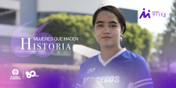 Premio Mujer Tec 2023: Conoce a las ganadoras de esta edición