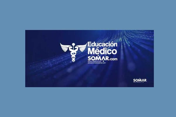 Educación Médico Somar, la plataforma para educación médica gratuita
