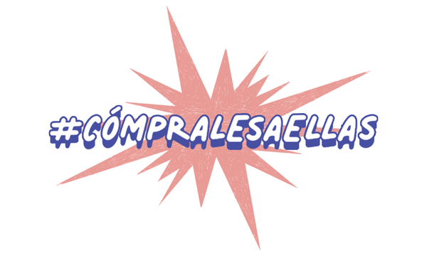 #CómpralesAEllas, iniciativa para impulsar pymes lideradas por mujeres